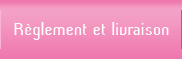 Rglement et livraison